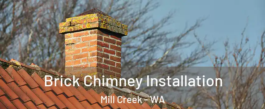  Brick Chimney Installation Mill Creek - WA