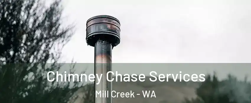  Chimney Chase Services Mill Creek - WA