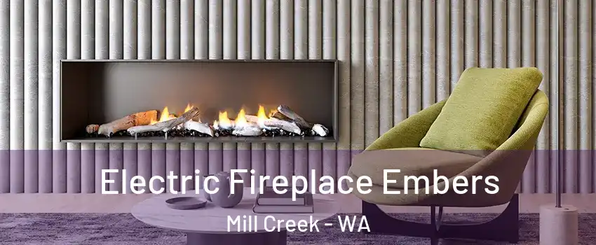  Electric Fireplace Embers Mill Creek - WA