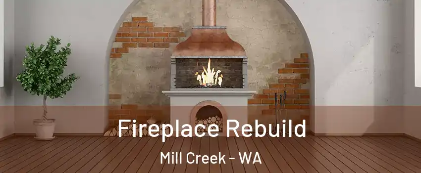  Fireplace Rebuild Mill Creek - WA