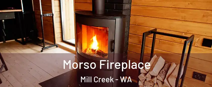  Morso Fireplace Mill Creek - WA