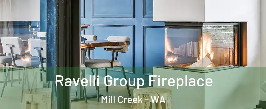  Ravelli Group Fireplace Mill Creek - WA