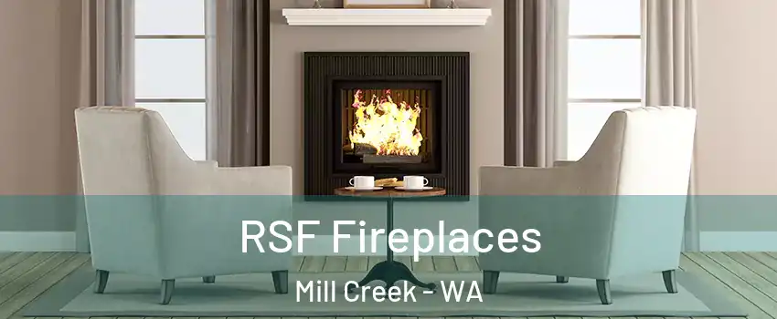  RSF Fireplaces Mill Creek - WA